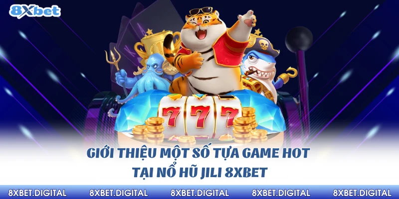 Nổ hũ jili 8xbet